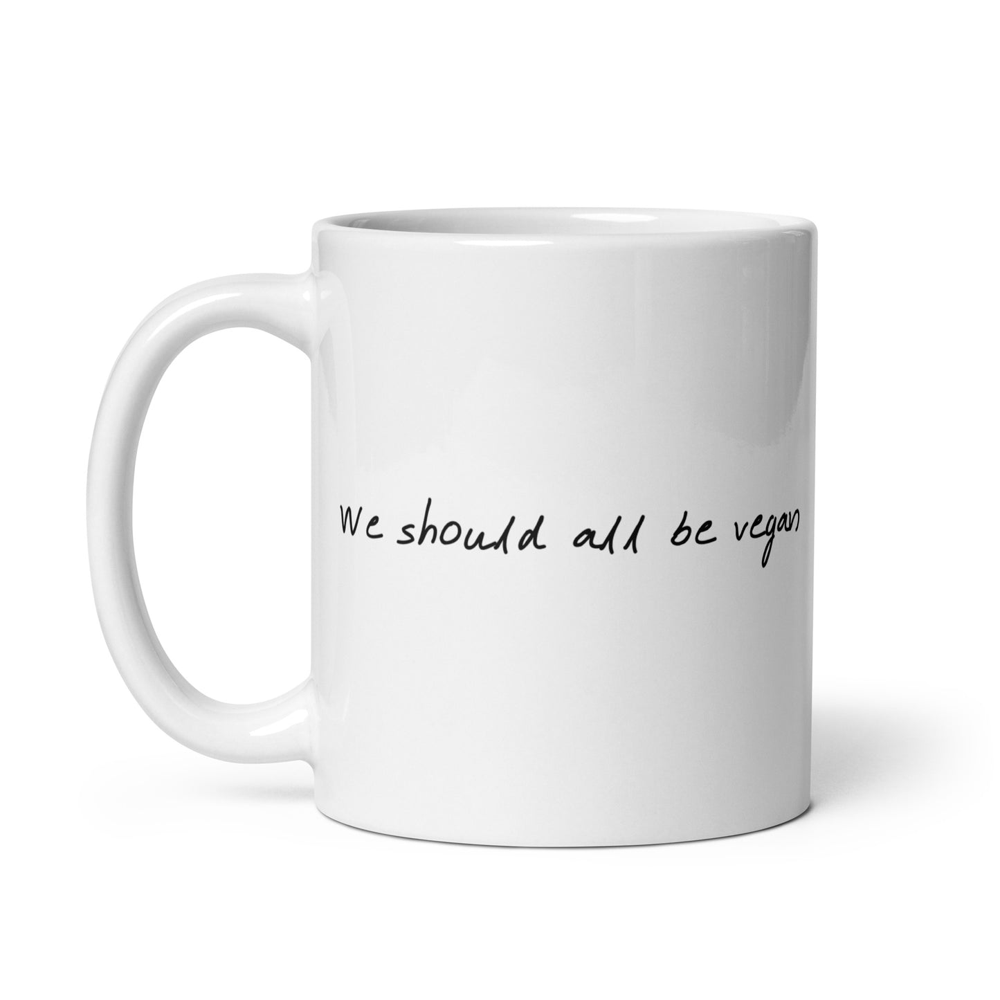 We should all be Vegan - Vegan Coffee Mug
