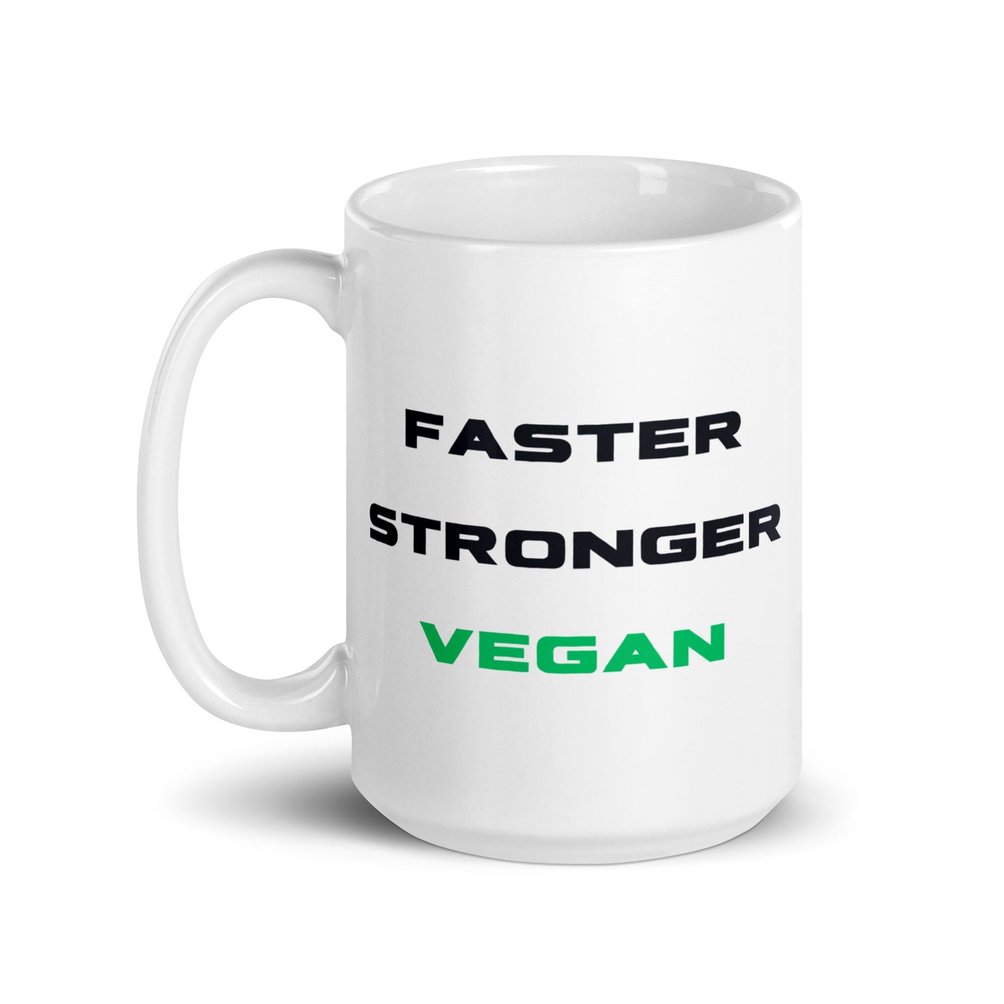 Faster Stronger Vegan - Vegan Coffee Mug